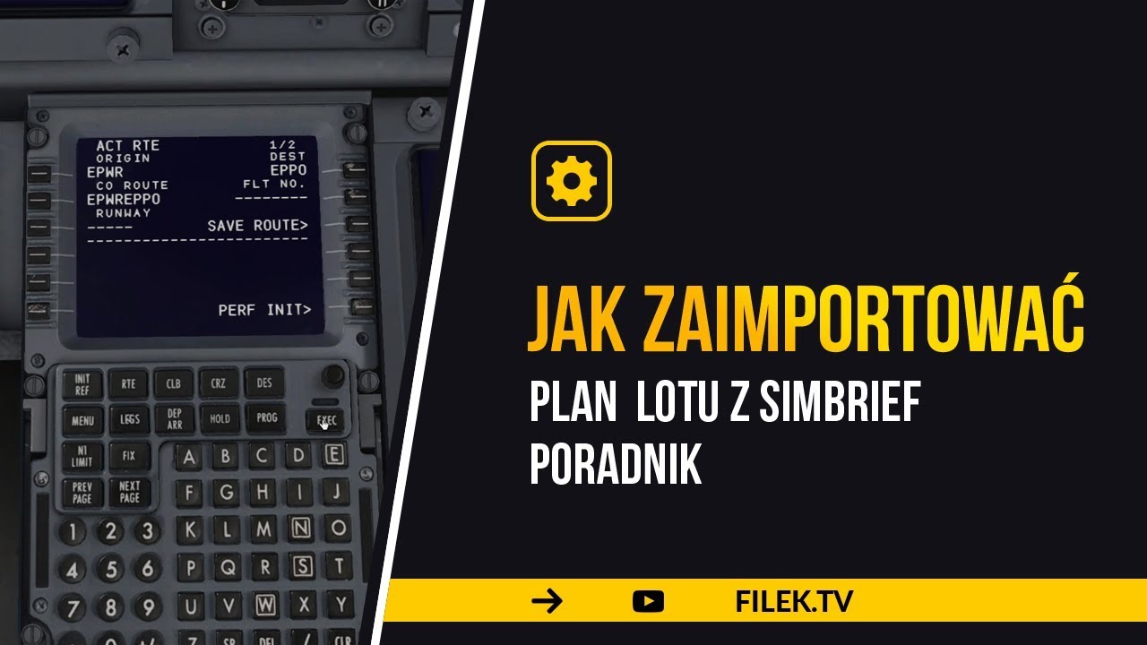 X-Plane - jak zaimportować planu lotu z SimBrief - poradnik / tutorial
