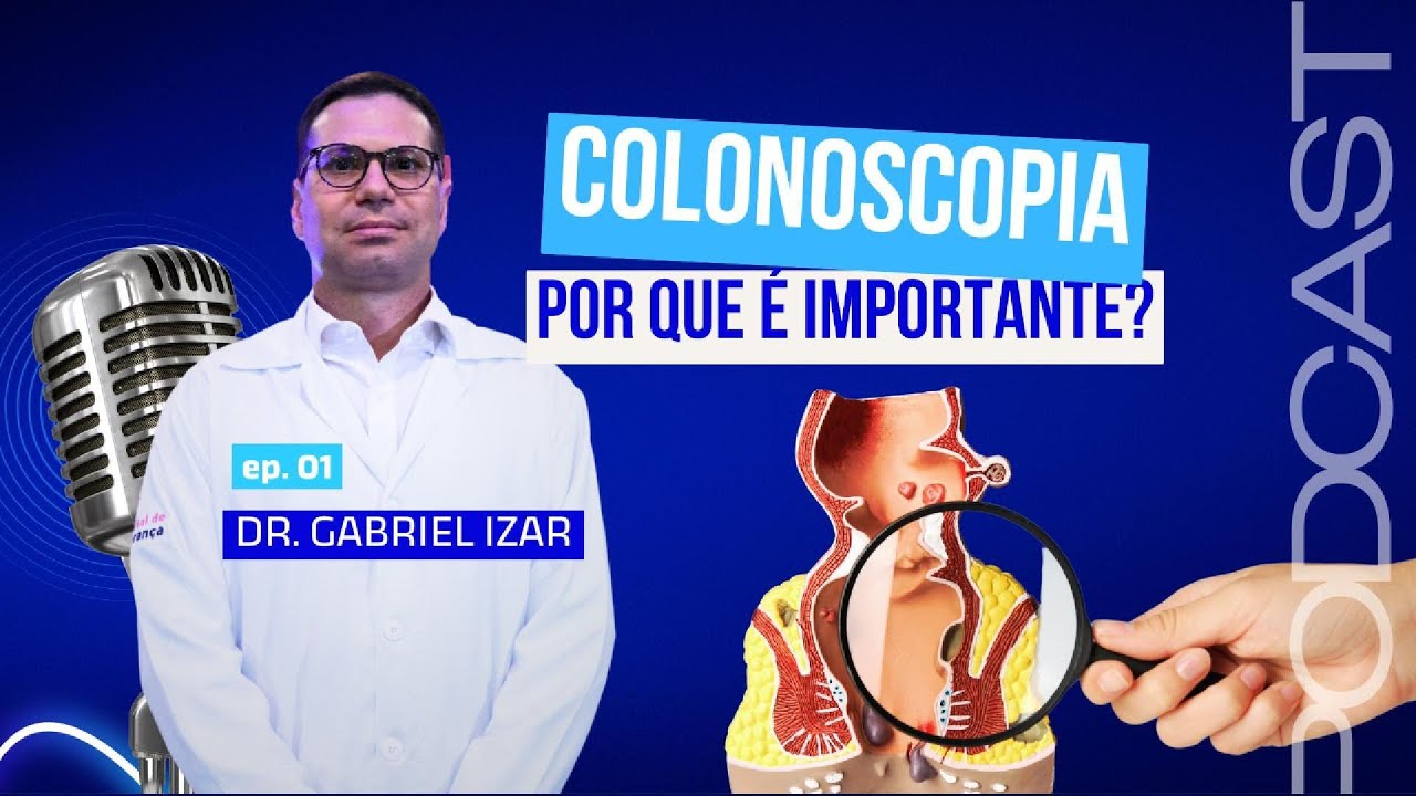 COLONOSCOPIA: Guia COMPLETO para entender e SE PREVENIR! | Março Azul