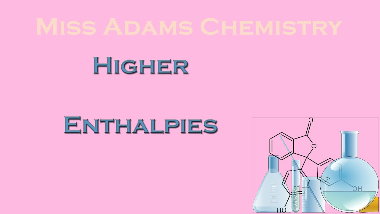 Higher:  Enthalpy calculations