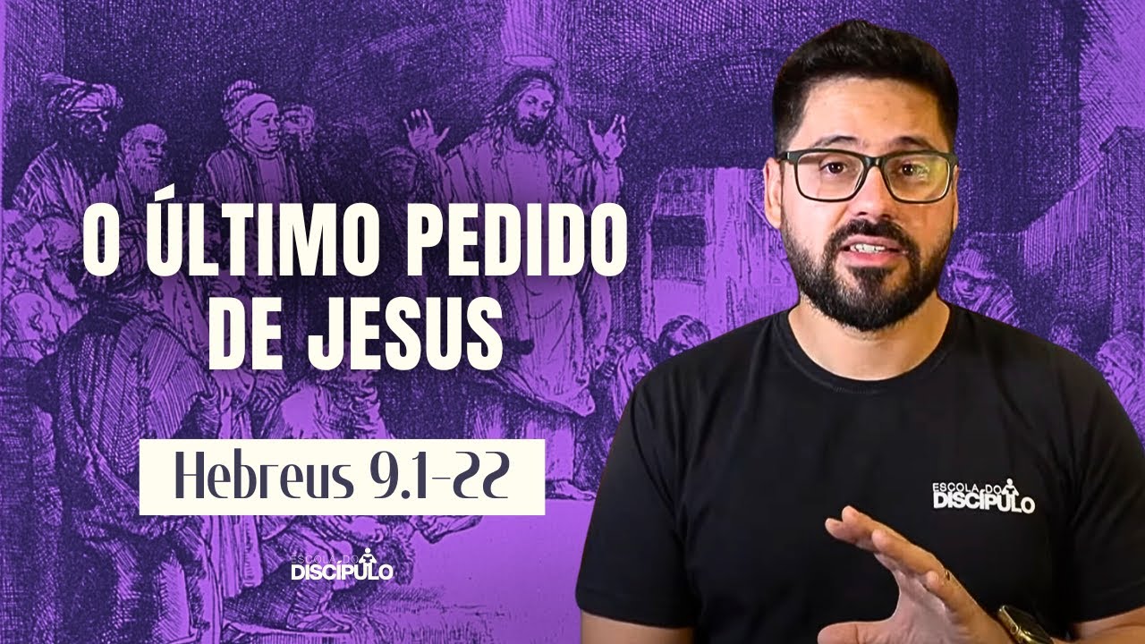 O sangue de Jesus e o tabernáculo celestial | Hebreus 9.1-22