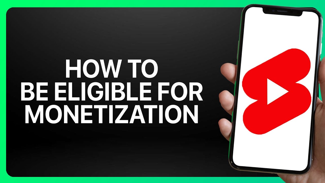 How To Be Eligible For YouTube Shorts Monetization Tutorial