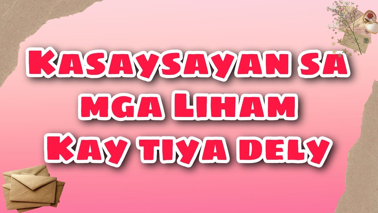 Kasaysayan sa mga liham ni Tiya Dely