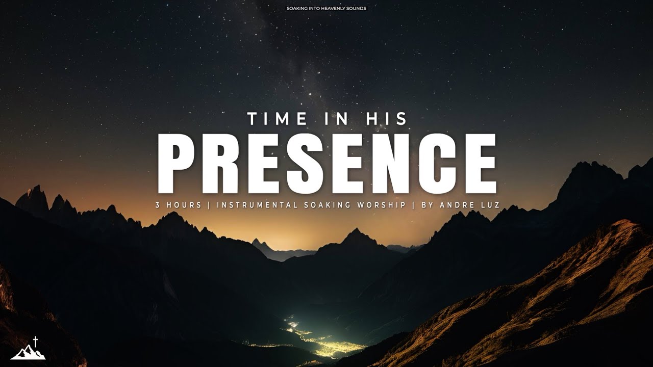TIME IN HIS PRESENCE // INSTRUMENTAL SOAKING WORSHIP // SOAKING WORSHIP MUSIC
