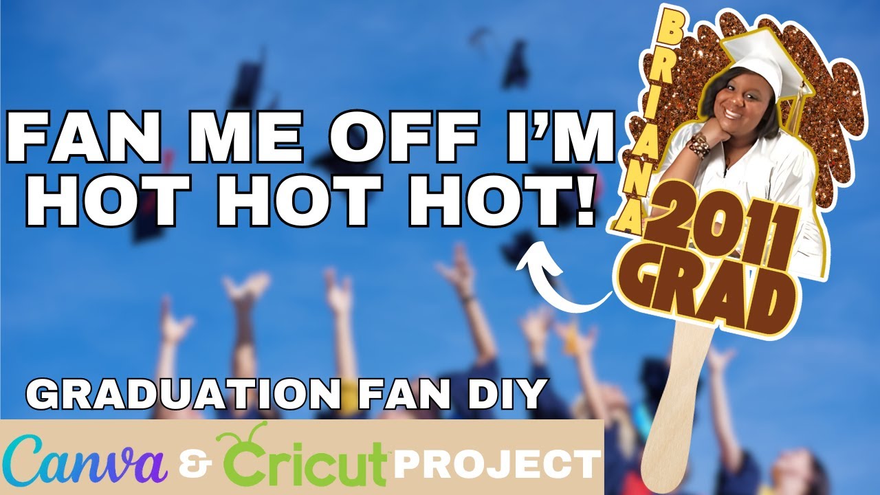 How to Make a Graduation Fan in Canva | Graduation Fans using Cricut