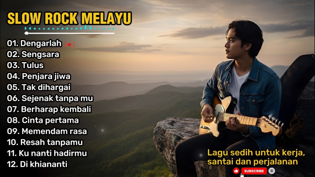 LAGU SEDIH UNTUK KERJA, SANTAI DAN PERJALANAN 😭 | SLOW ROCK MELAYU 2026 🎶 | Dengarlah 💔