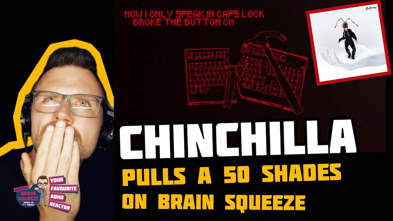 CHINCHILLA - CAPS LOCK | A 50 SHADES OR GREY MUSIC ATTACK!!! (ADHD Reaction)