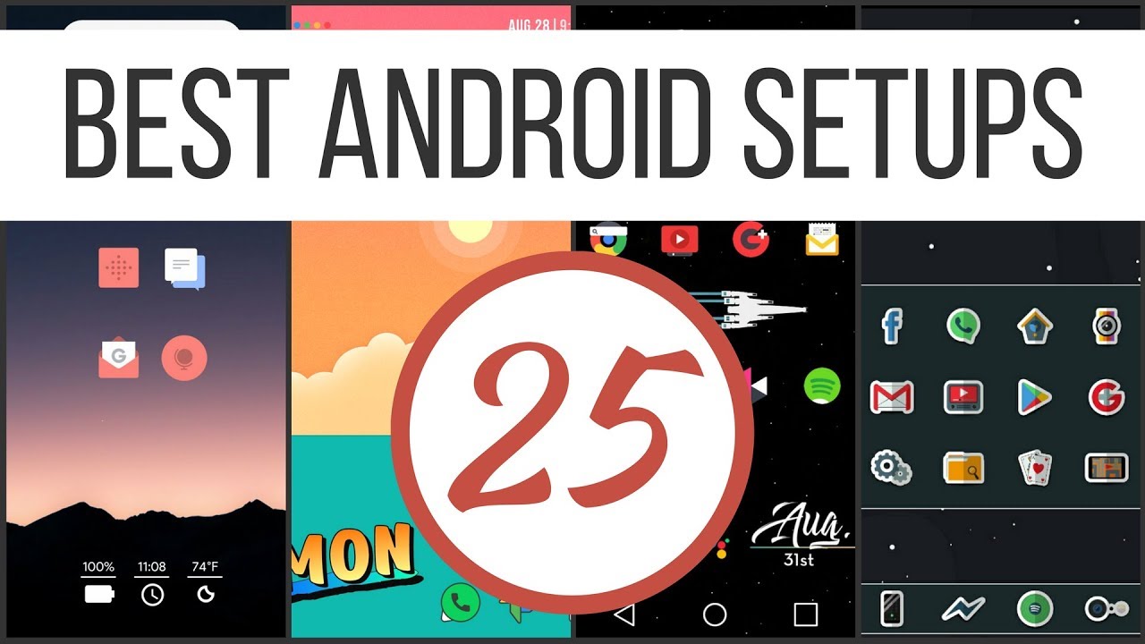 Best Android Setups Episode 25!