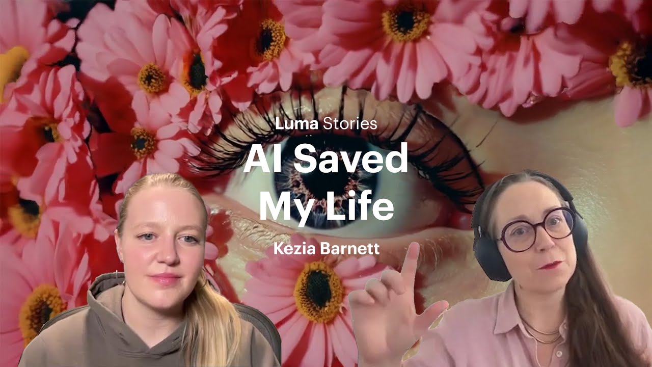Luma Stories: AI Saved My Life