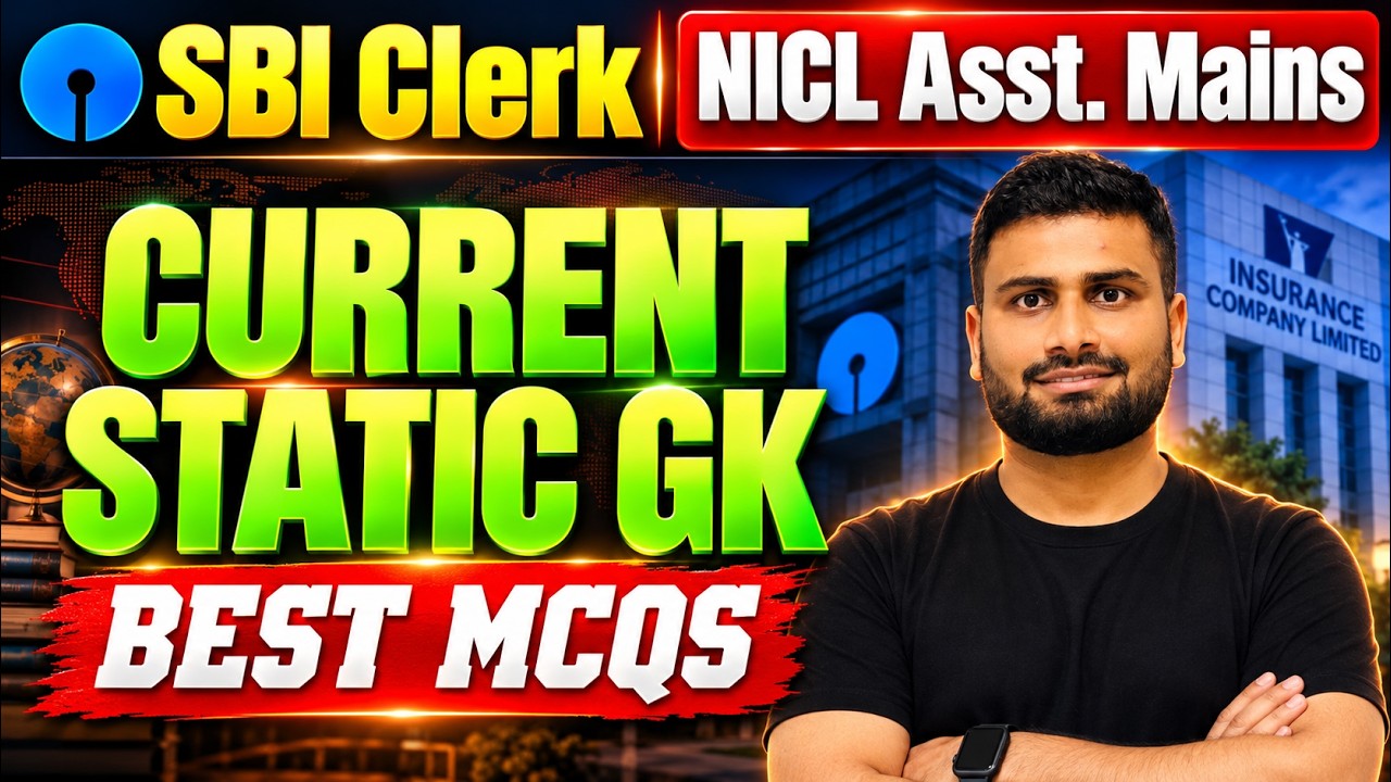 SBI Clerk & NICL Assistant Mains 2026 |Current Affairs,Static GK Best MCQs | Most Expected Questions