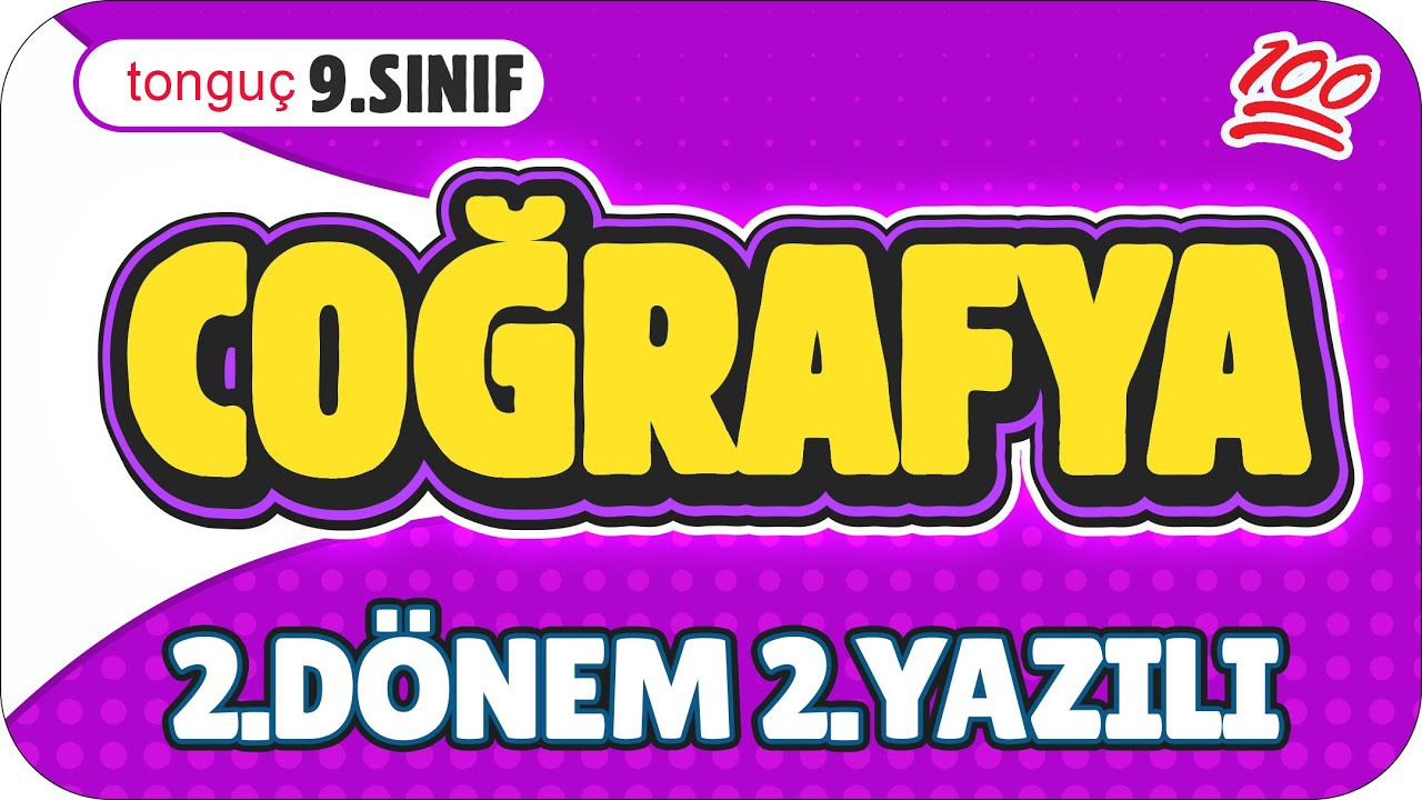 9.Sınıf Coğrafya 2.Dönem 2.Yazılıya Hazırlık 📑 #2025