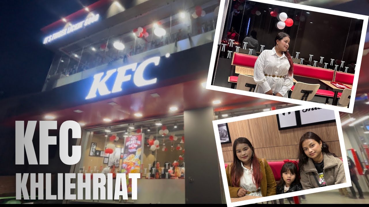 Lai bam KFC i   🍖🍗🍟🥡Plus lai fete  I ha Holy Family Khliehriat 🏯🏟️