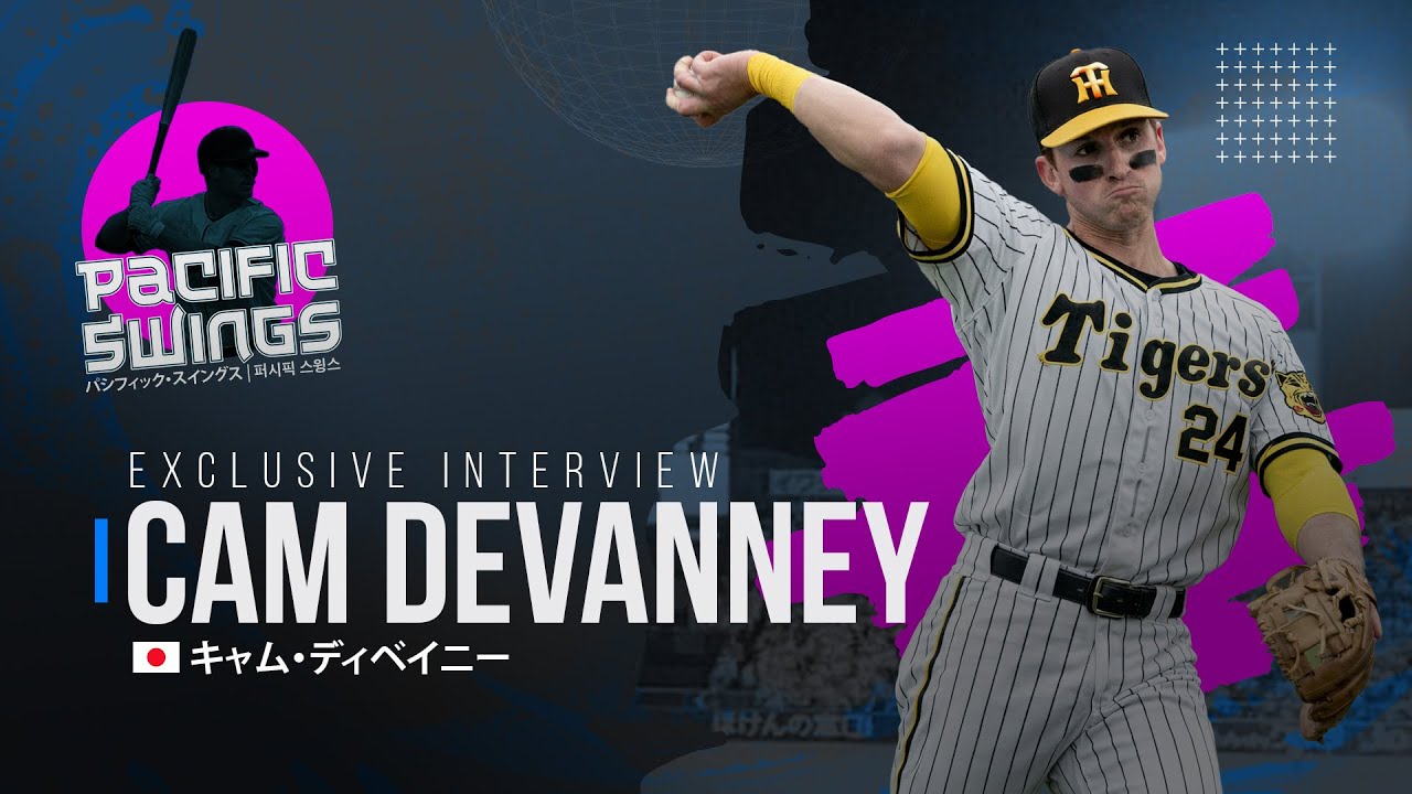 From MLB Debut to Hanshin Tigers: Cam Devanney's Wild Ride to Japan | Pacific Swings