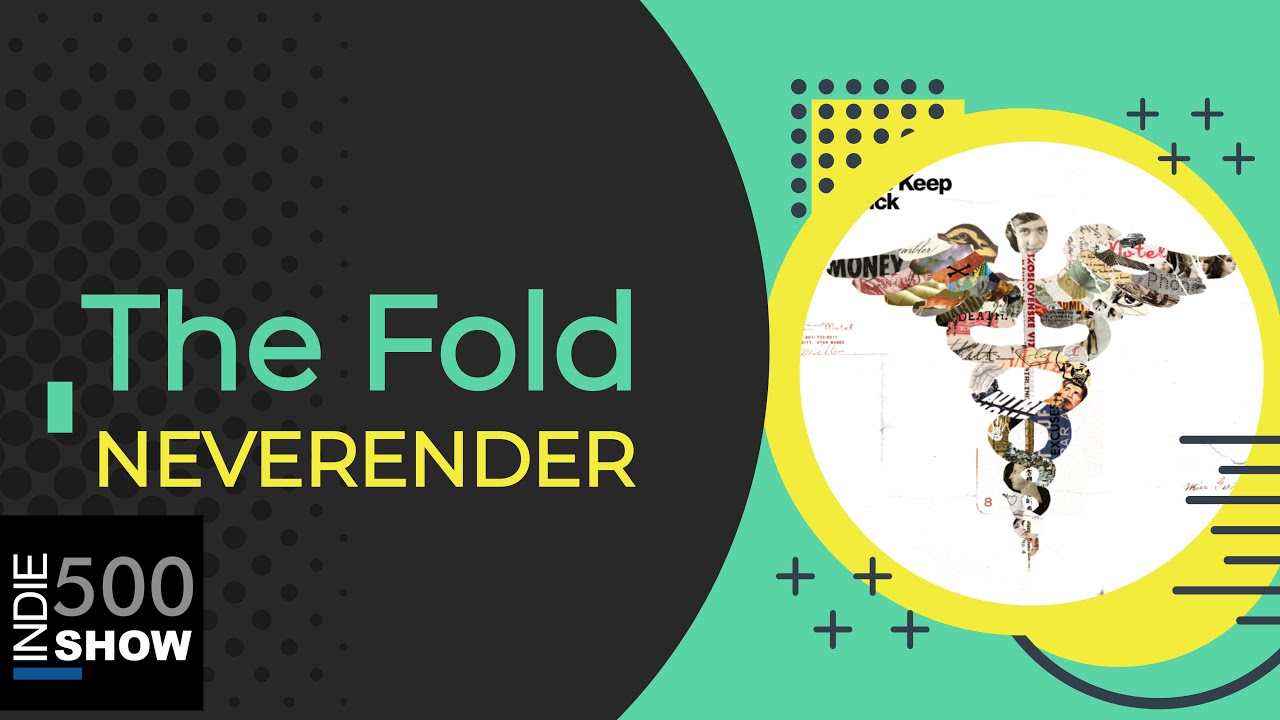 The Fold - Neverender (Lyric video by indie500show.com)