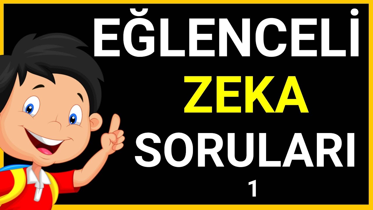 Eğlenceli Zeka Soruları | Mantık Soruları | İlkokul