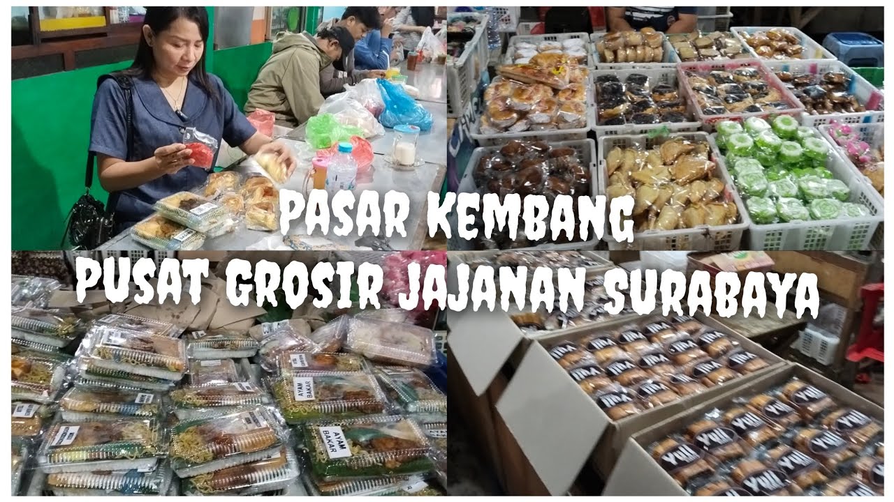 BORONG JAJAN DI SURGA NYA JAJANAN PASAR  SURABAYA