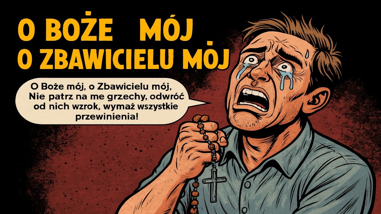 O BOŻE MÓJ O ZBAWICIELU MÓJ