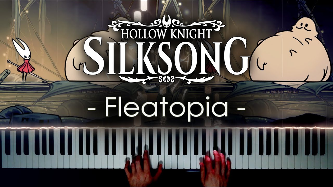 🍍Fleatopia - [Hollow Knight: Silksong] - Piano Arrangement [+ Free Sheet Music]🥥