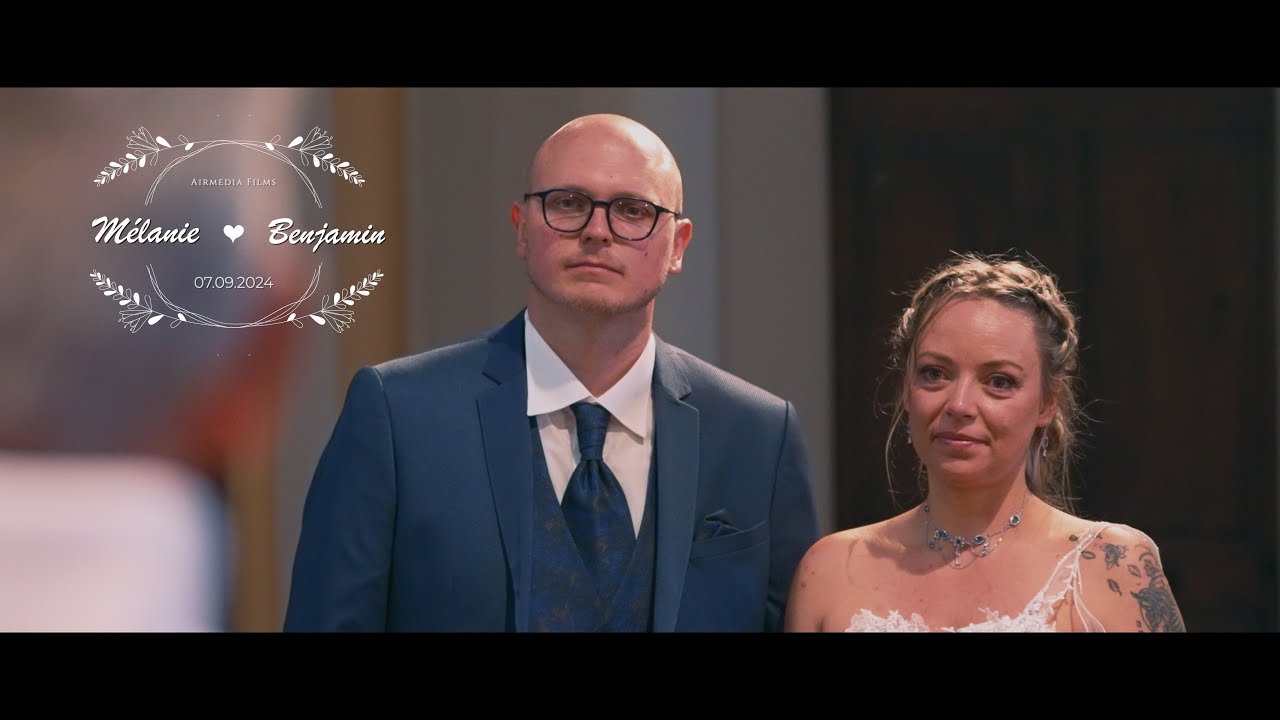 M&eacute;lanie & Benjamin : Un Film de Mariage Authentique et &Eacute;motionnel 🌿💫