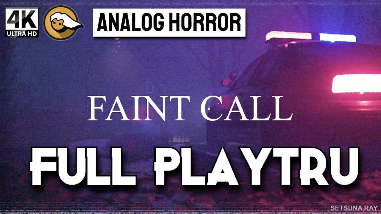 Faint Call Full Playthrough Gameplay Ending 4K60FPS Analog Horror Reshade Nocommentary