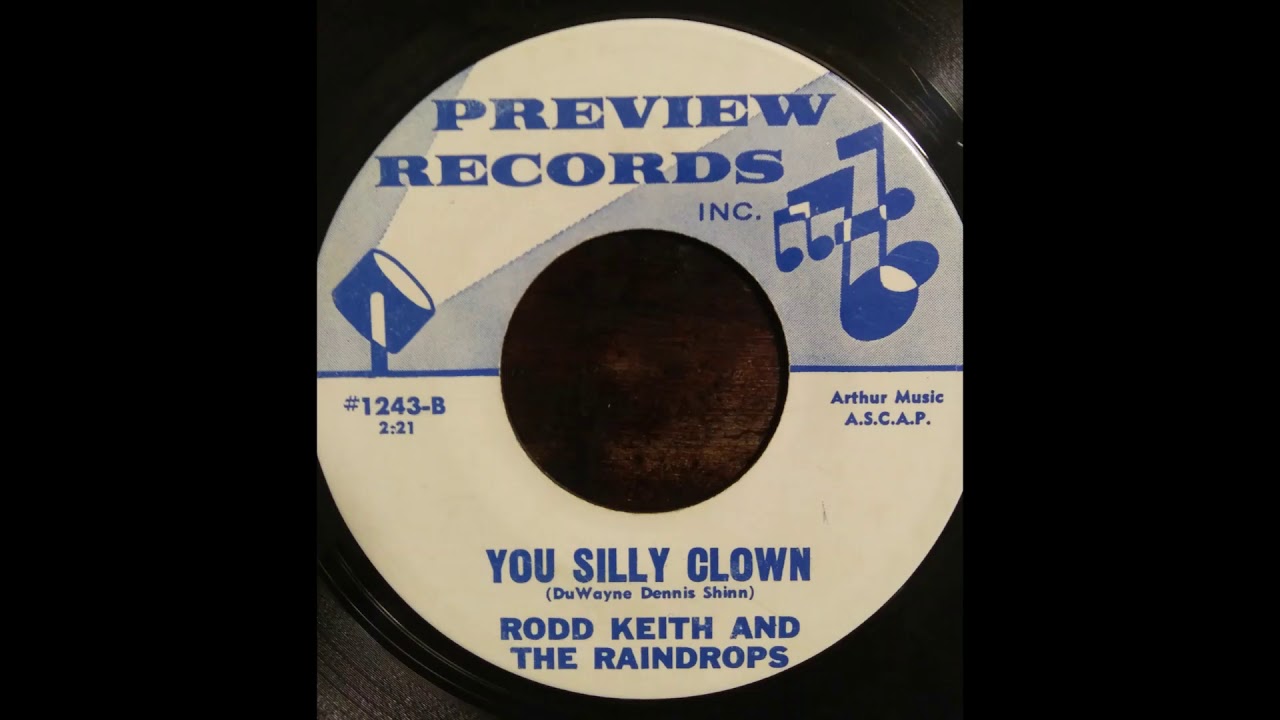 Rodd Keith And The Raindrops - You Silly Clown - DuWayne Dennis Shinn writer - Song Poem Preview