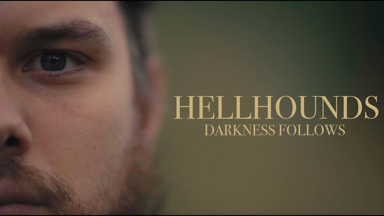 HellHounds - Darkness Follows (Official Music Video)