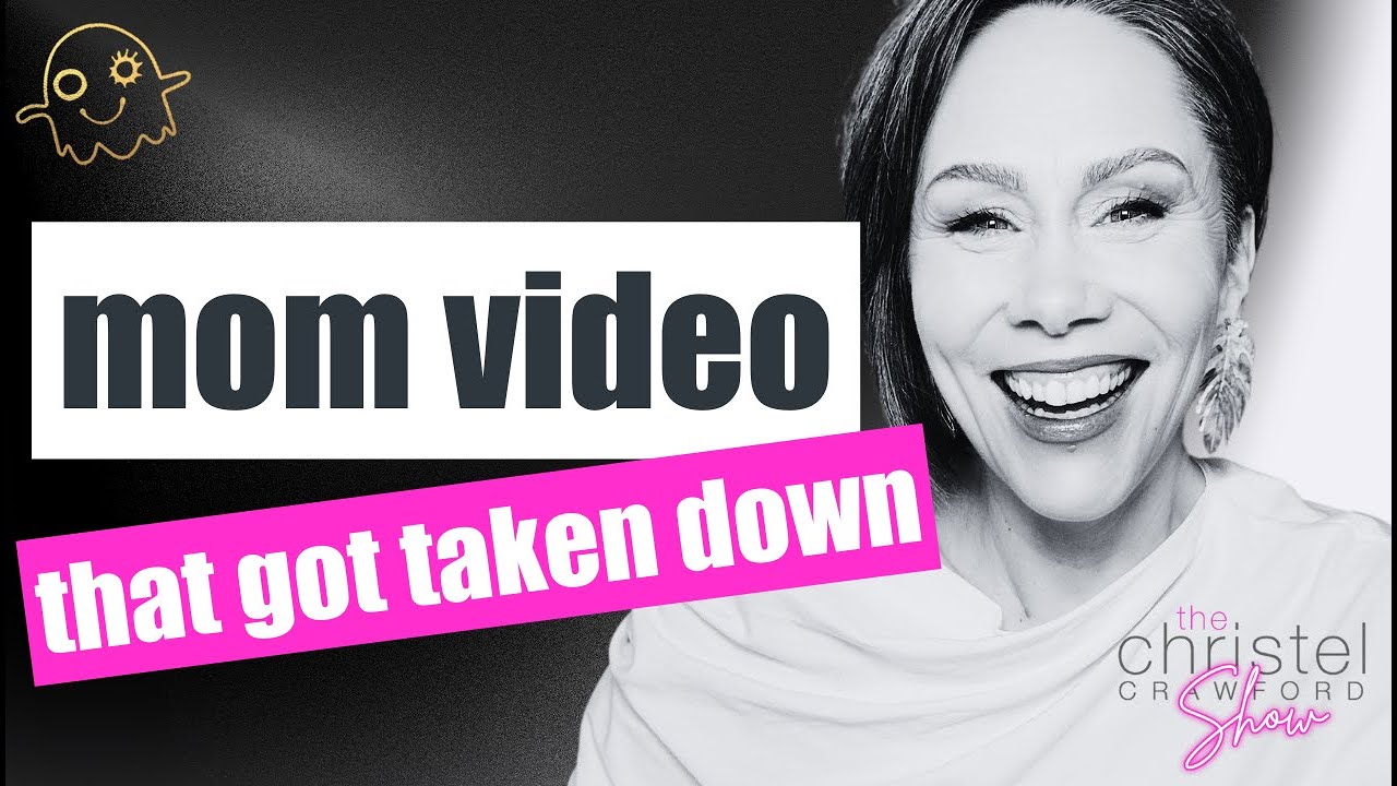 Mom Video That Got Taken Down