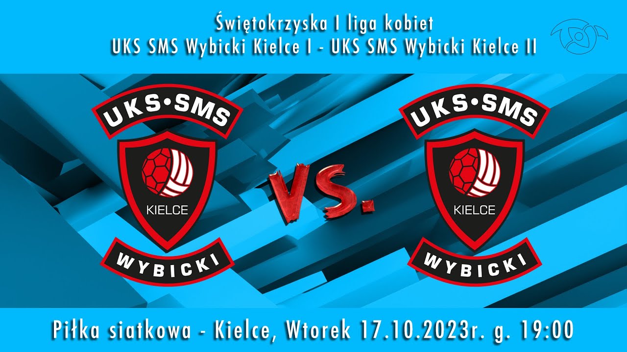 Świętokrzyska I liga kobiet. UKS SMS Wybicki Kielce  I - UKS SMS Wybicki Kielce II.