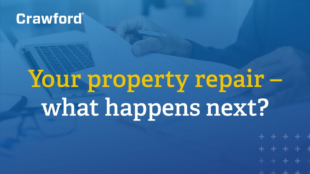 Your property repair &mdash; what happens next?