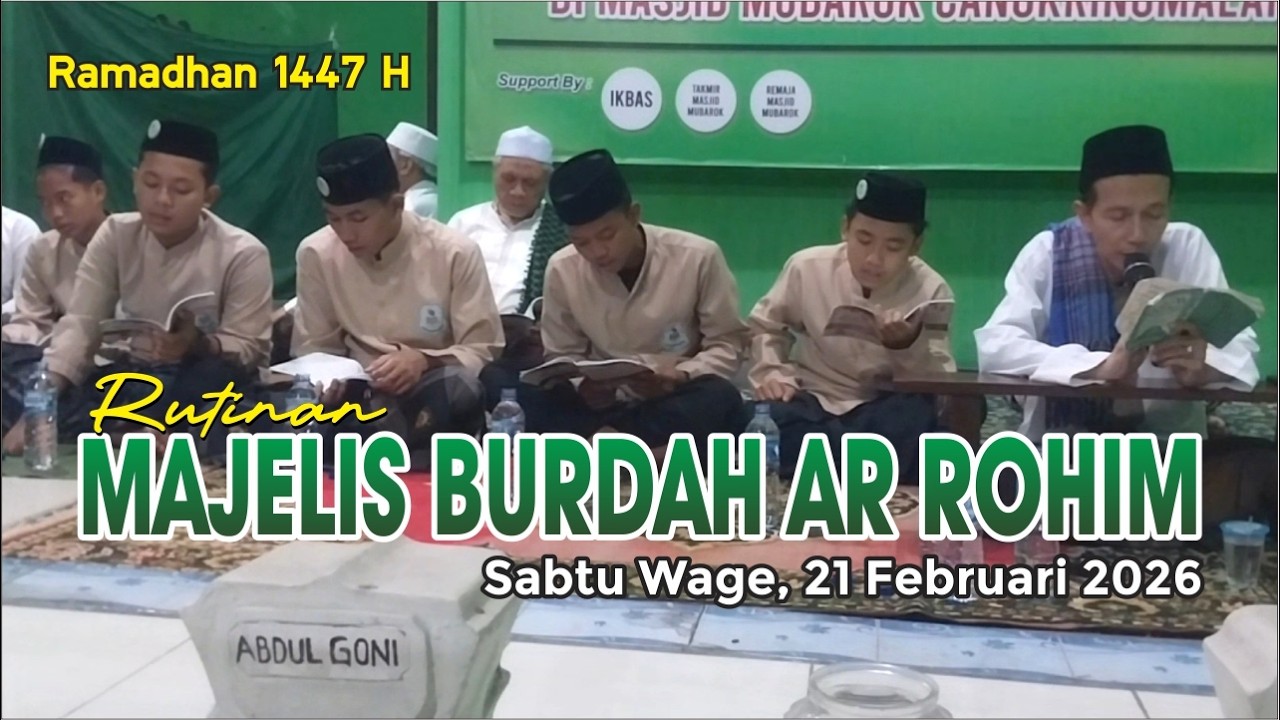 Majelis Burdah Ar Rohim | Masjid Mubaarok | Sabtu Wage | 21 Feb 2026