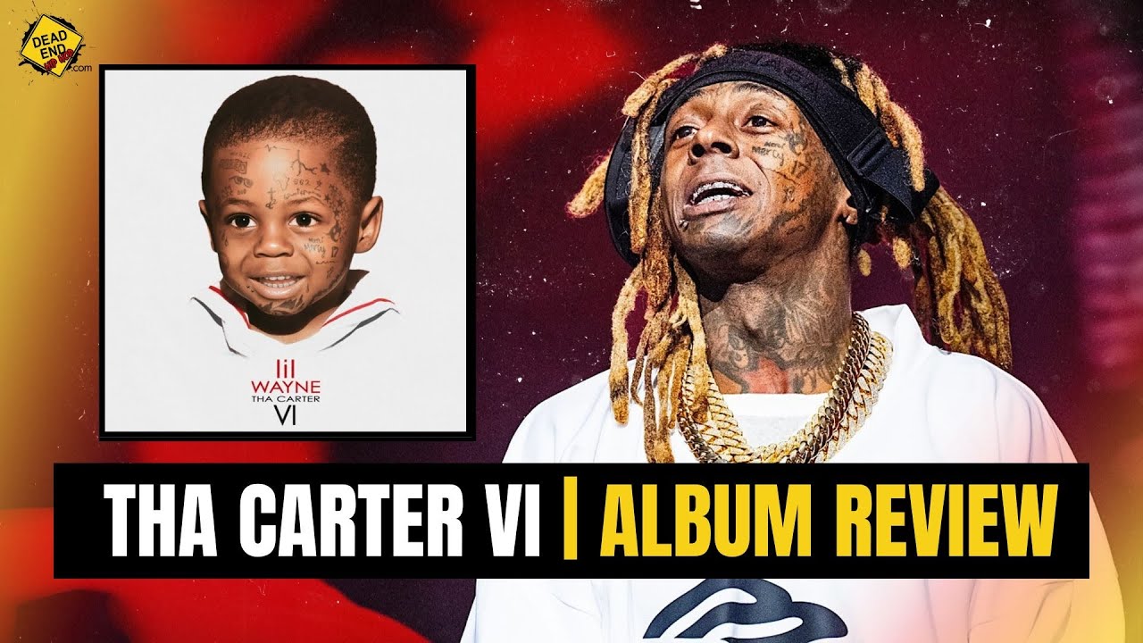 Lil Wayne - Tha Carter VI ALBUM REVIEW | DEHH