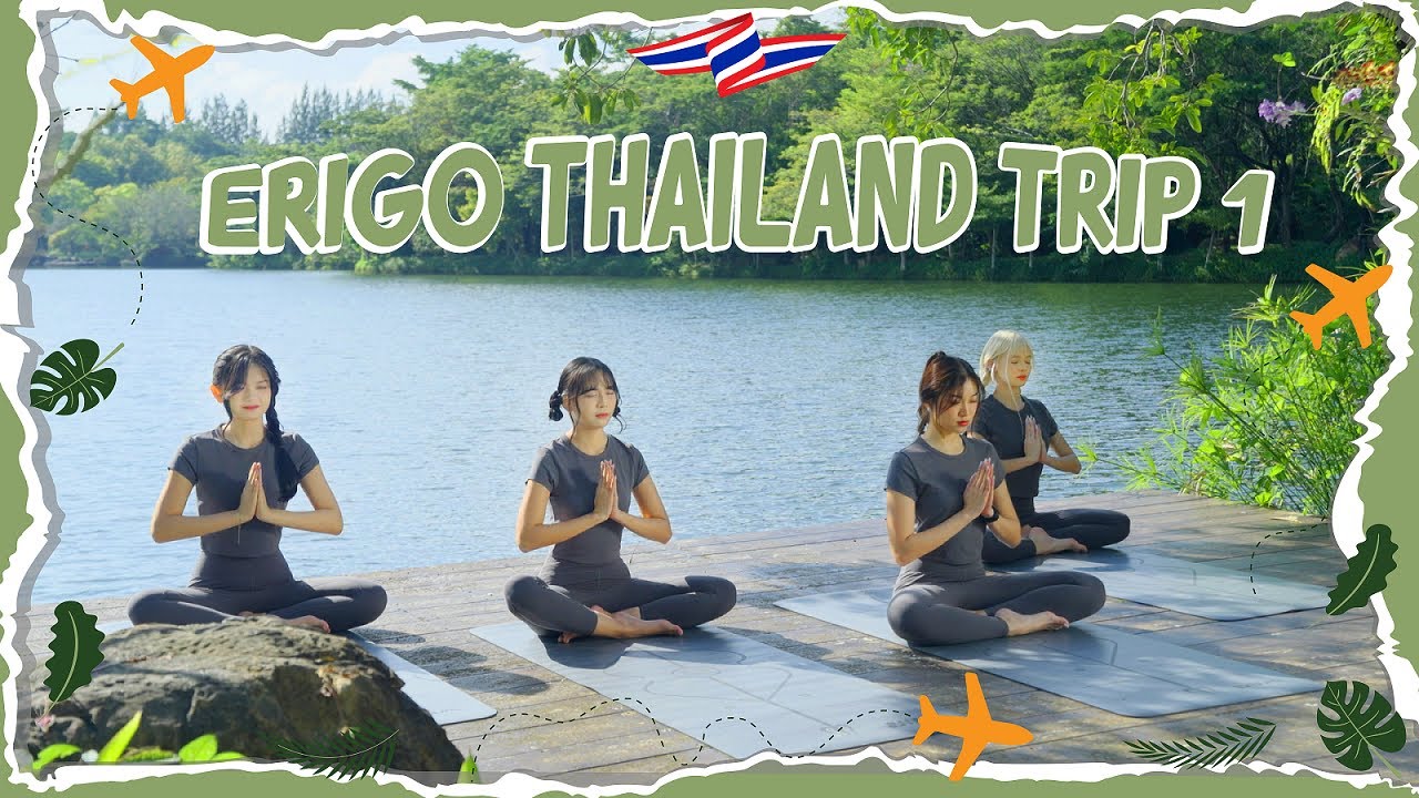 ERIGO THAILAND TRIP BATCH 1