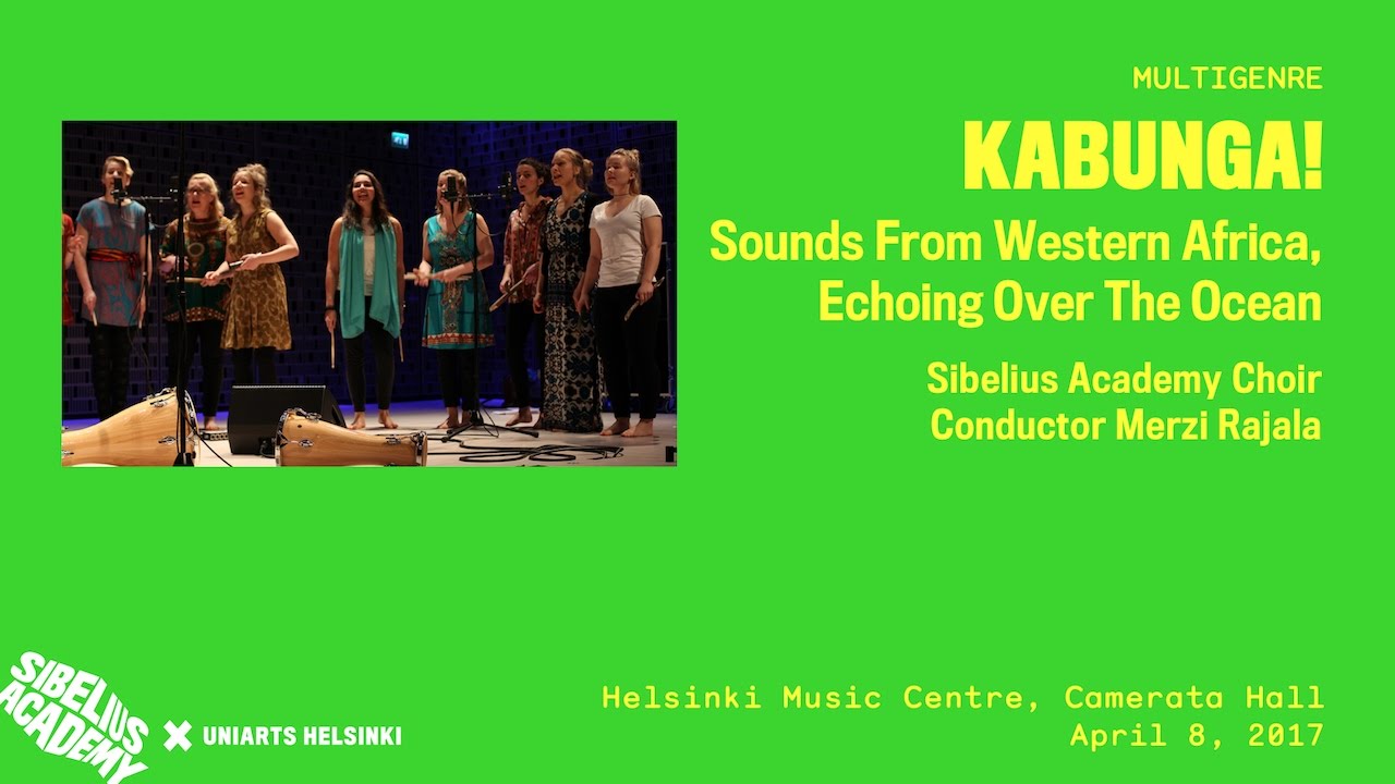 KABUNGA! Sibelius Academy Choir, cond. Merzi Rajala