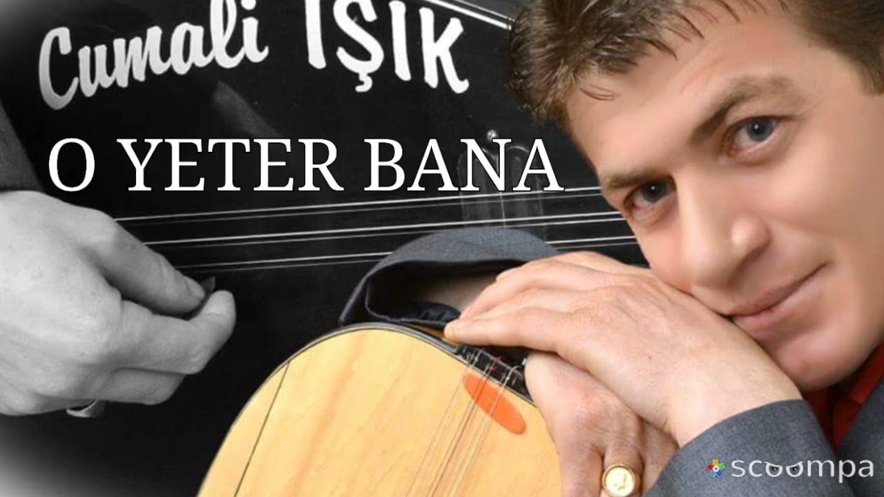 Cumali IŞIK O YETER BANA .Söz Ahmet KARACALAR. Beste &Yorum Cumali IŞIK