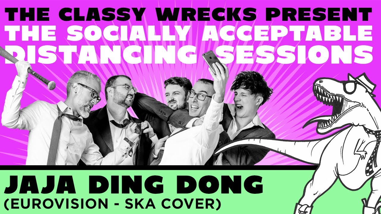 Jaja Ding Dong - Eurovision The Classy Wrecks (Ska Cover)
