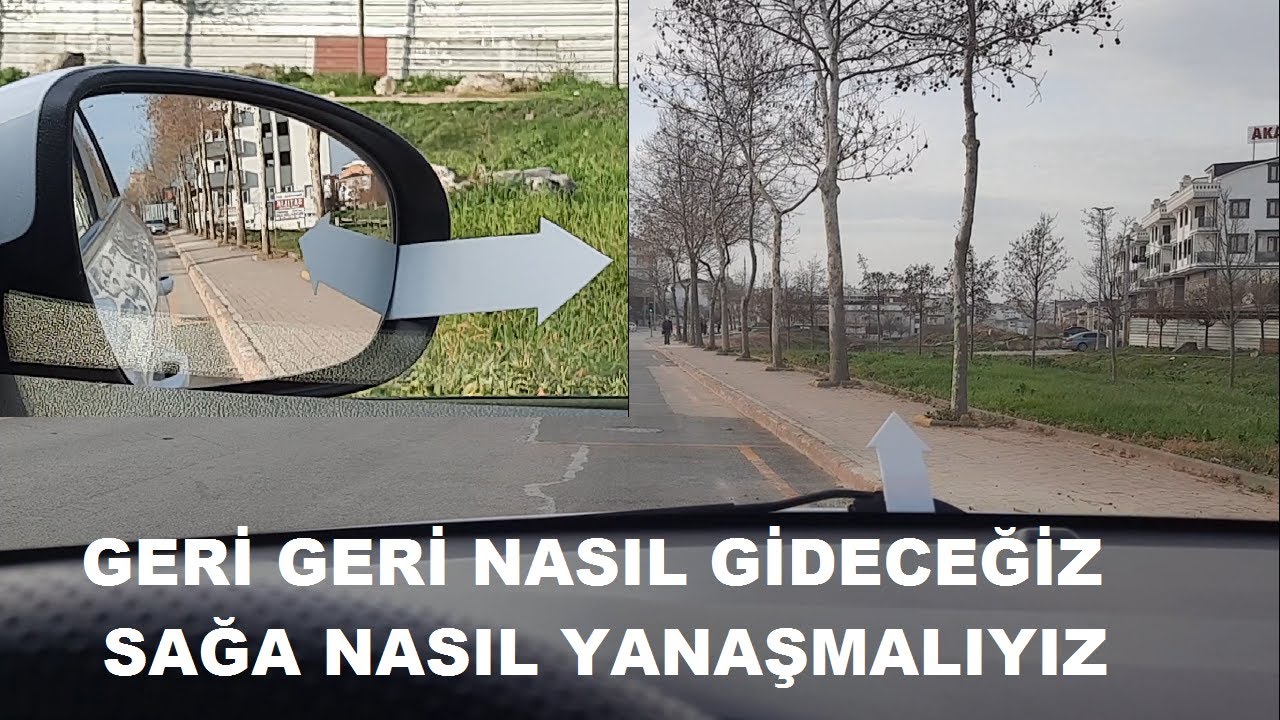 Geri Geri Nasıl Gidilir. Sağa Yanaşmaya Gözümüz Nasıl Alışacak