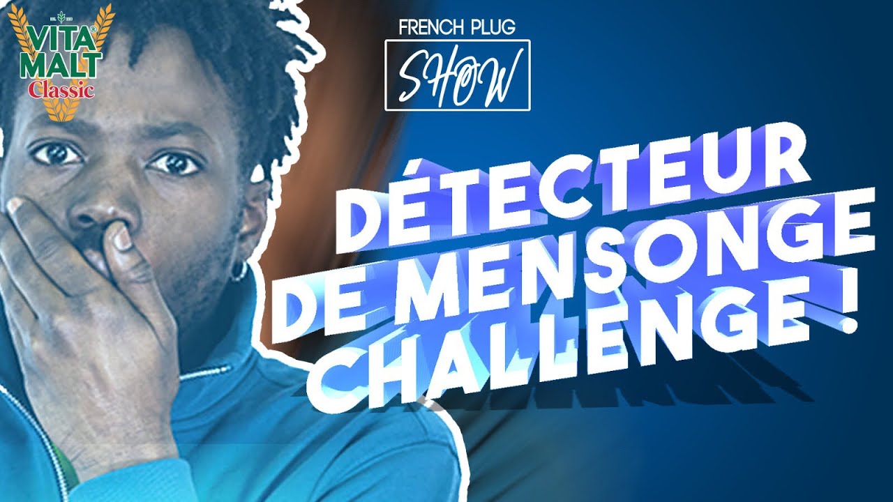 D&eacute;tecteur de mensonge challenge !!!