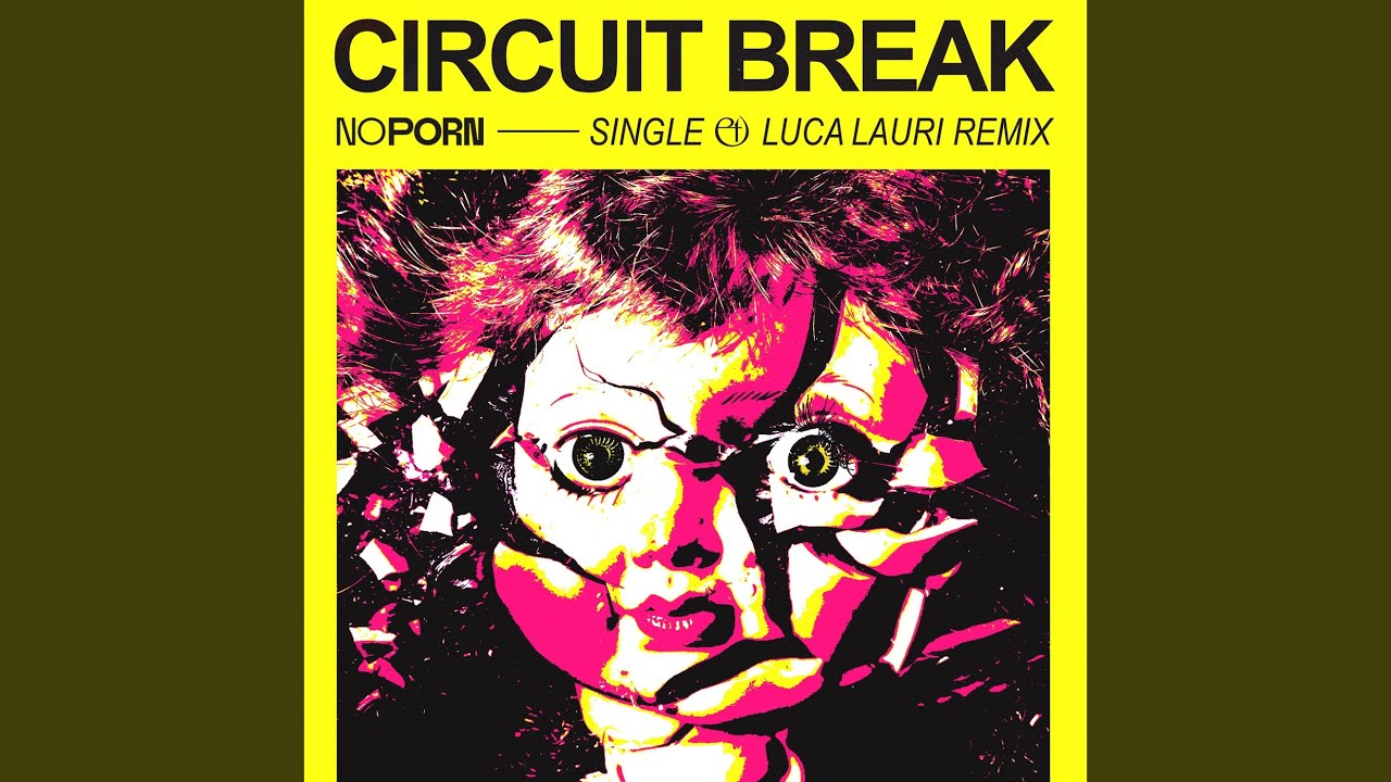 Circuit Break (Luca Lauri Remix)