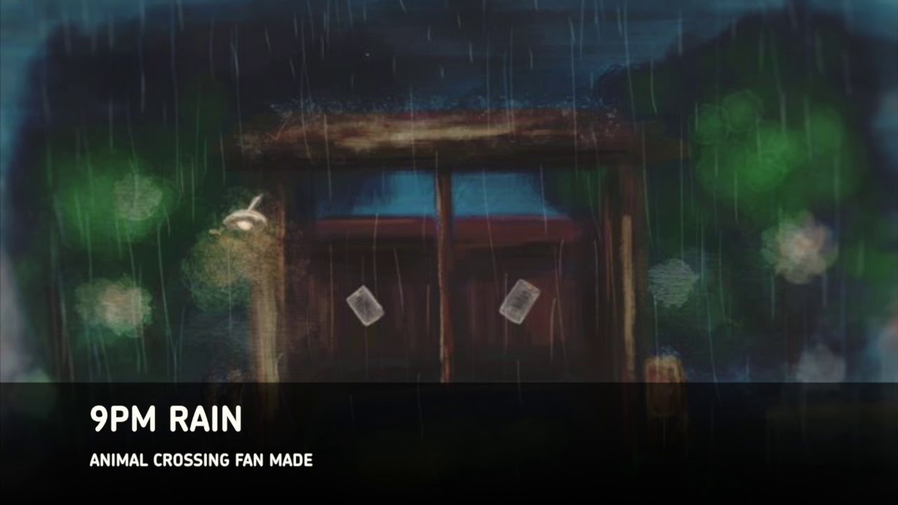 9PM Rain (Fan Made) – Animal Crossing: Wii U Music