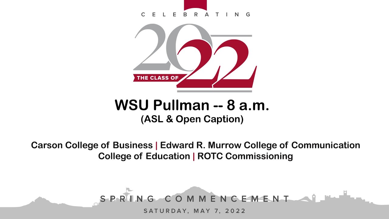 Spring 2022 8 a.m. Commencement [captioned]