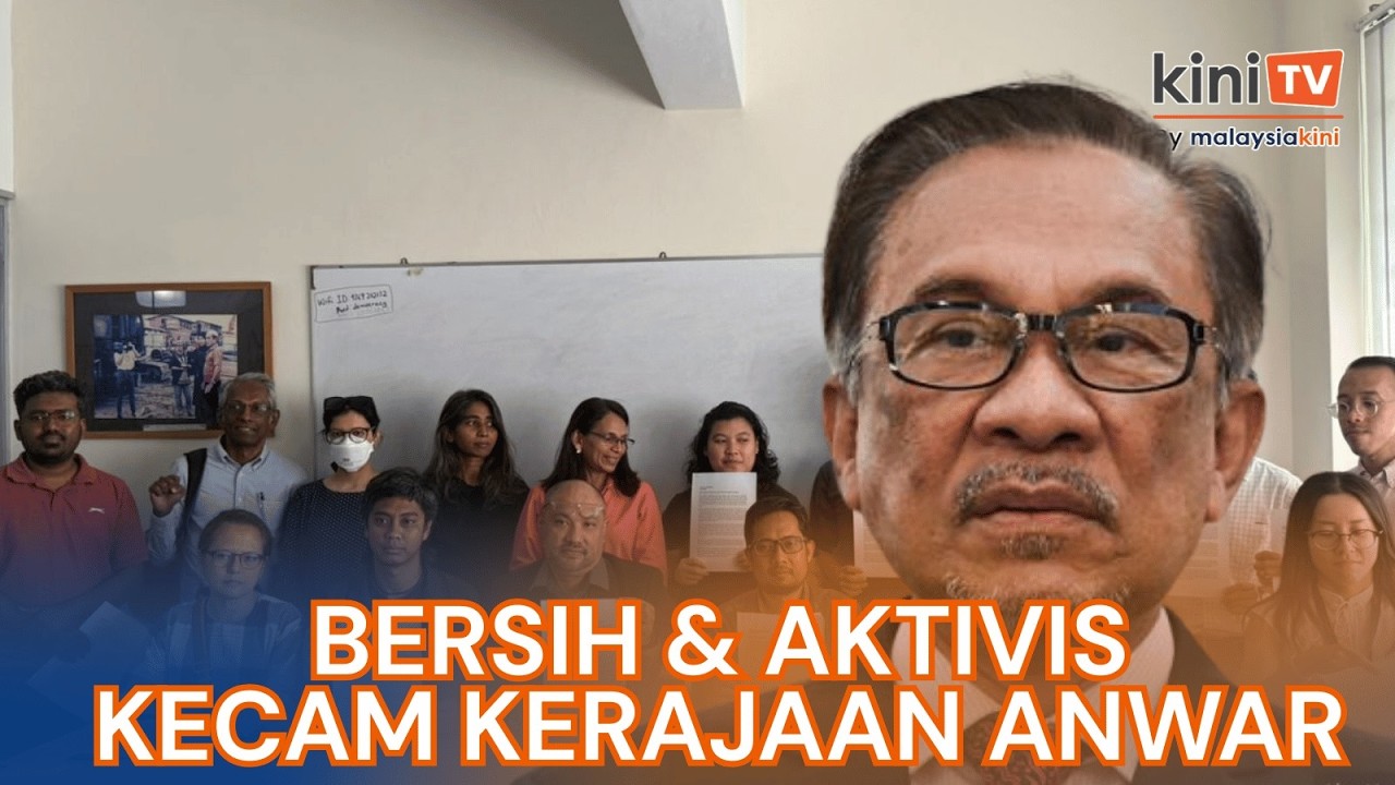 Bersih, aktivis kecam kerajaan Anwar bungkam suara rakyat