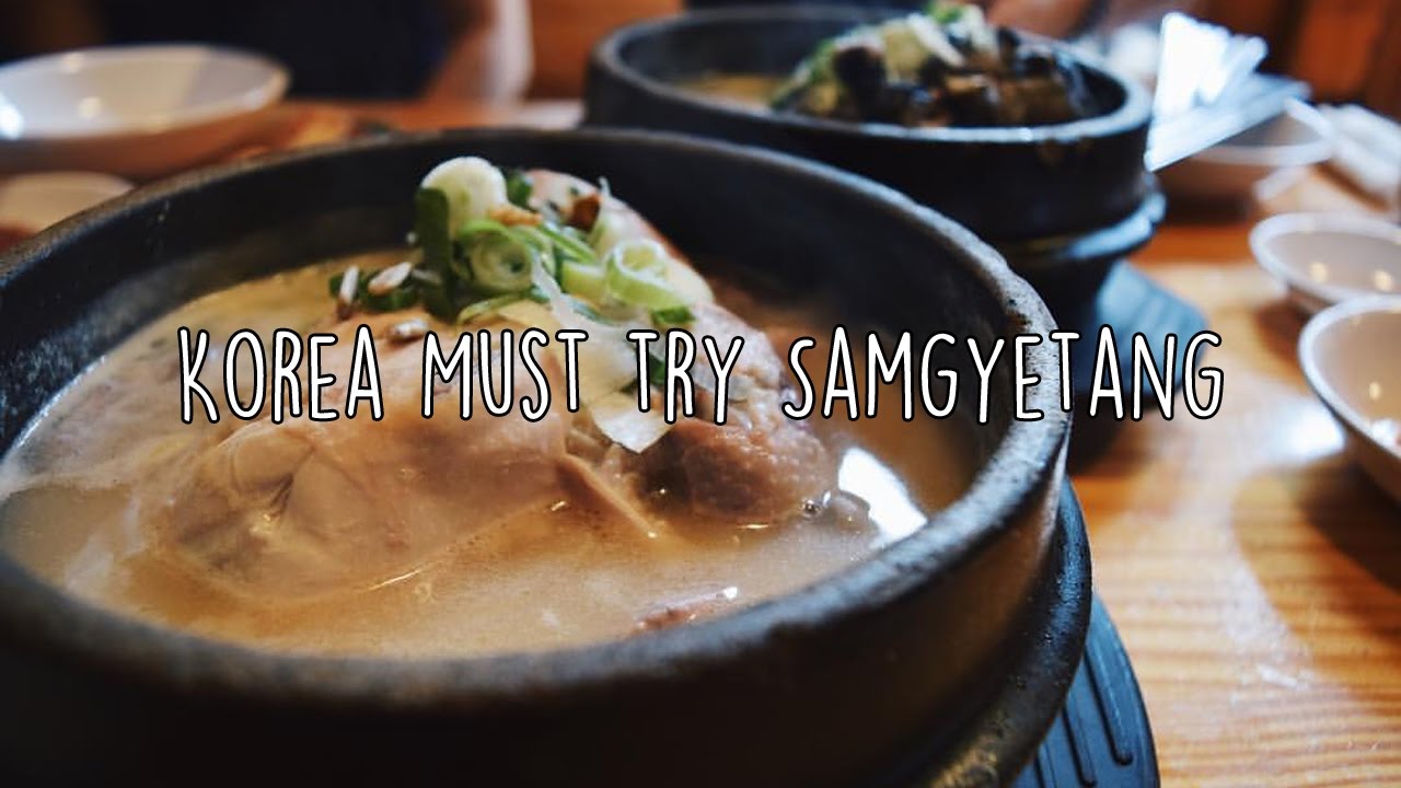 Tosokchon: Seoul's Most Authentic Korea Ginseng Chicken (Samgyetang)