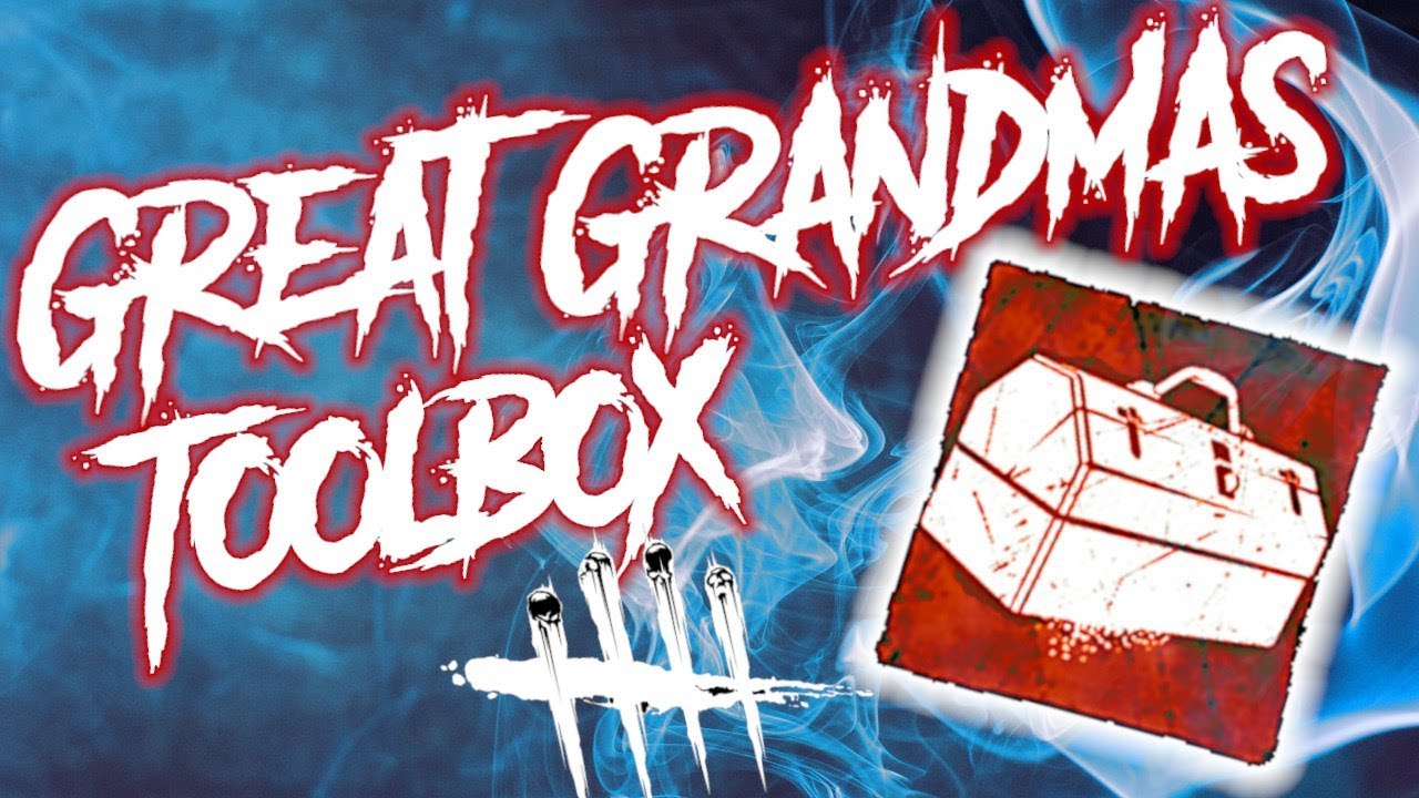 Dead By Daylight: Saving Great Grandma's Toolbox