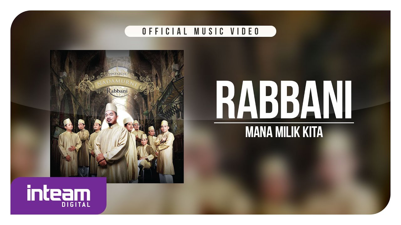 RABBANI • Mana Milik Kita (Official Music Video)