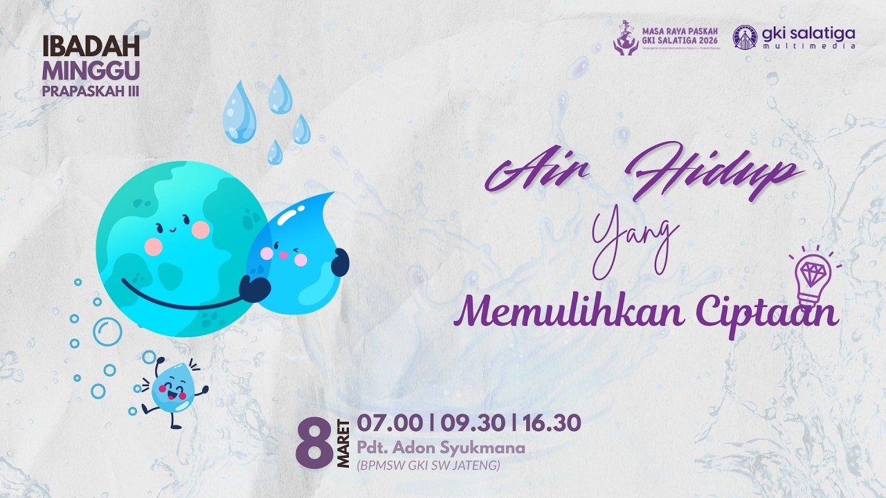 Ibadah Minggu Prapaskah III GKI Salatiga | 8 Maret 2026 | 