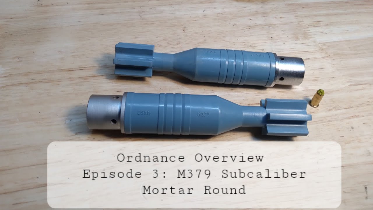 M379 Subcaliber Mortar Projectile (Ordnance Overview Episode 3)
