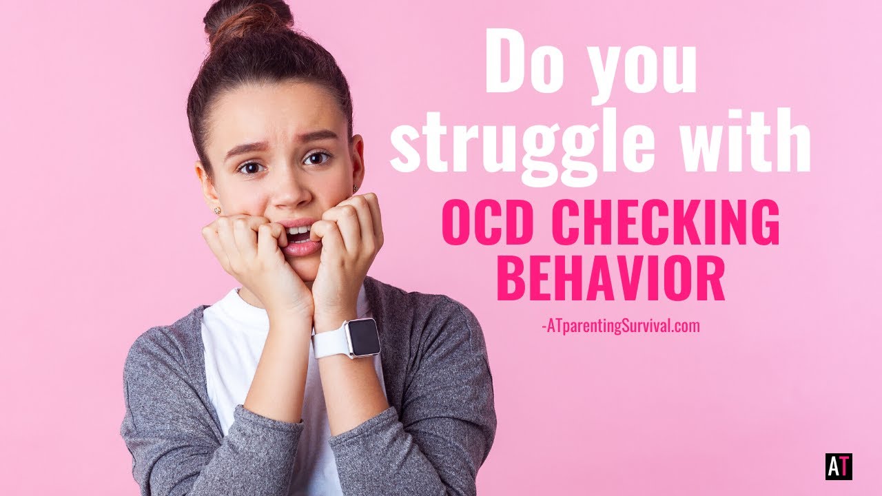 Do you have OCD checking behavior? (How to stop the checking)