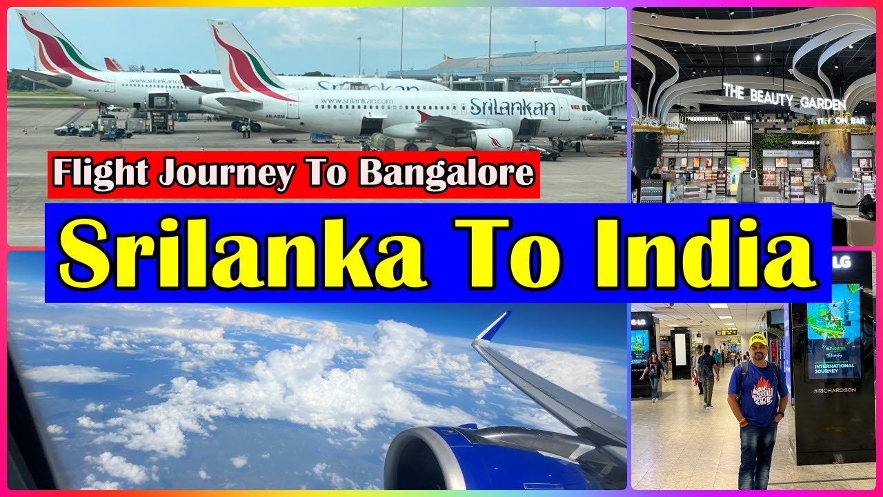 Sri Lanka to India Flight Journey | Colombo To Bangalore Flight | Air Travel | International Travel