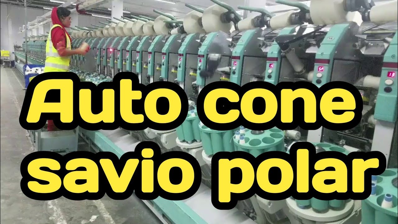 auto cone savio polar m . origin of italy . spinning weinding  machine .spinning mills ltd .textile