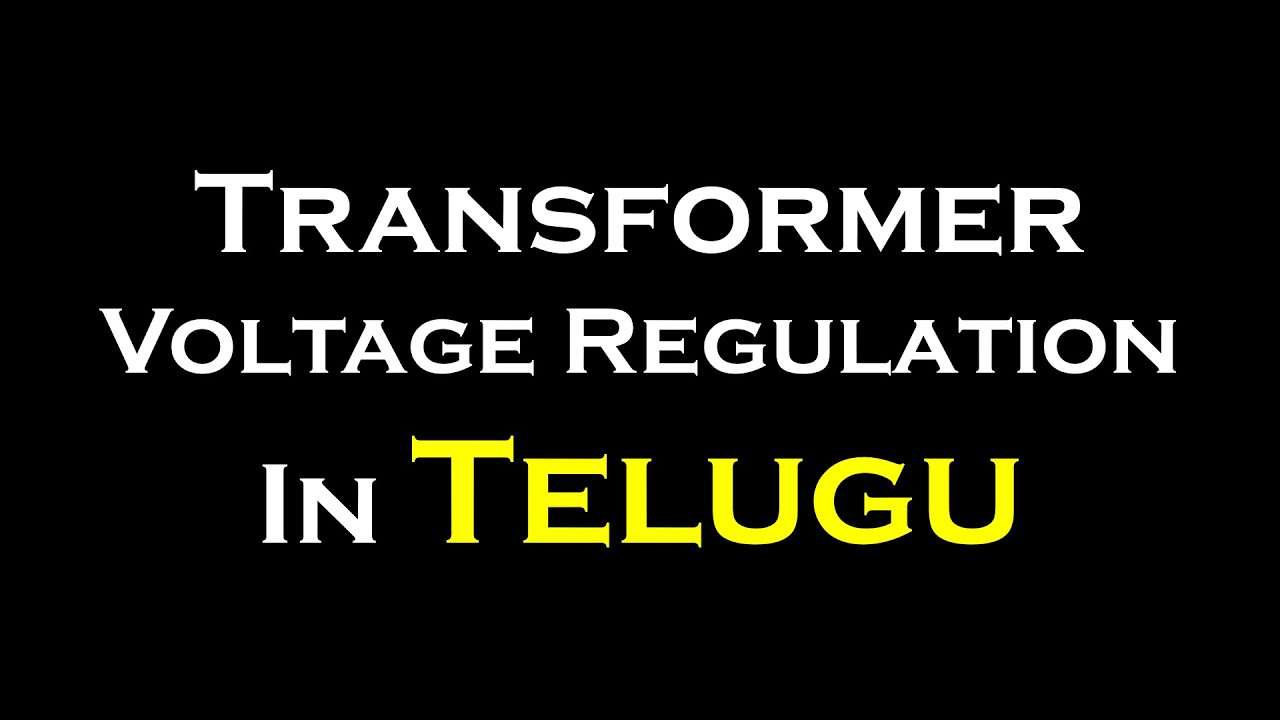 Transformer Voltage Regulation in telugu ll BHK Electrical Concepts Telugu ll