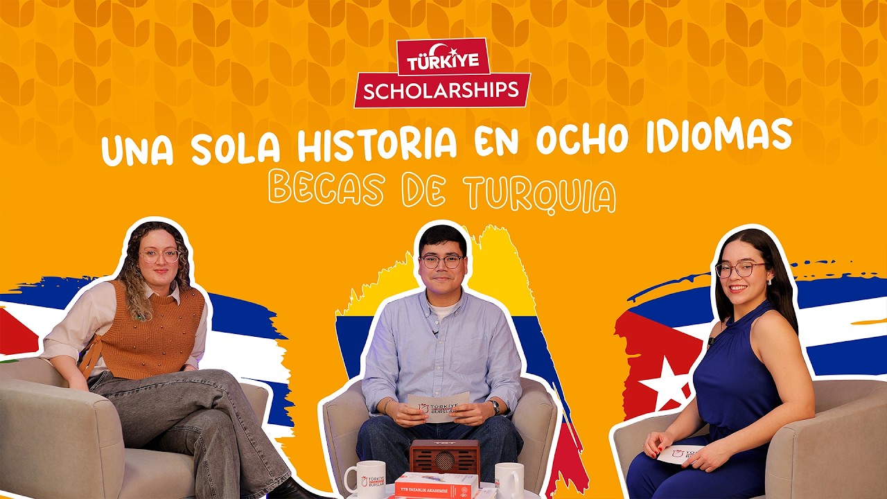 Una sola historia en ocho idiomas: Becas de Turquía